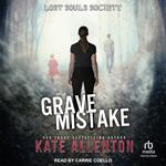 Grave Mistake