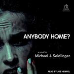 Anybody Home?