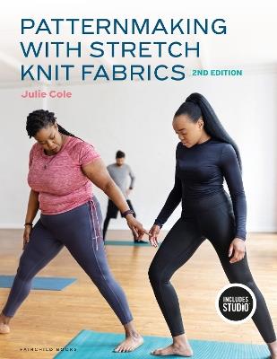 Patternmaking with Stretch Knit Fabrics: with STUDIO - Julie Cole - cover