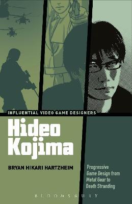 Hideo Kojima: Progressive Game Design from Metal Gear to Death Stranding - Bryan Hikari Hartzheim - cover