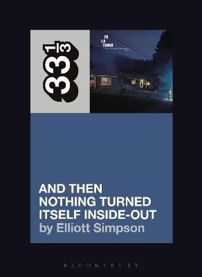 Yo La Tengo's And Then Nothing Turned Itself Inside-Out - Elliott Simpson - cover