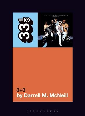 The Isley Brothers' 3+3 - Darrell M. McNeill - cover