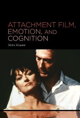 Attachment Film, Emotion, and Cognition - Mette Kramer - cover