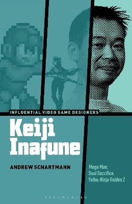 Keiji Inafune: Mega Man, Soul Sacrifice, Yaiba: Ninja Gaiden Z - Andrew Schartmann - cover