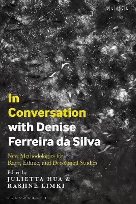 In Conversation with Denise Ferreira da Silva: New Methodologies for Race, Ethnic, and Decolonial Studies - cover