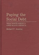 Paying the Social Debt: What White America Owes Black America