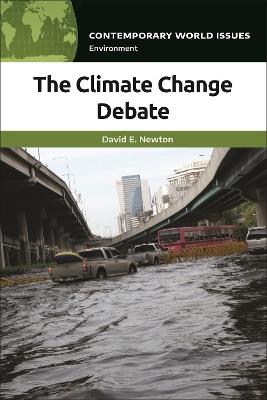 The Climate Change Debate: A Reference Handbook - David E. Newton - cover