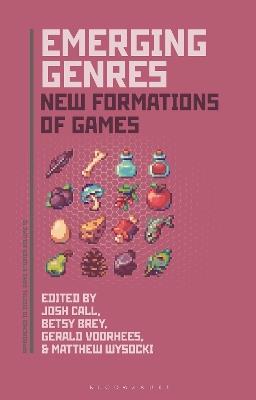 Emerging Genres: New Formations of Games - cover