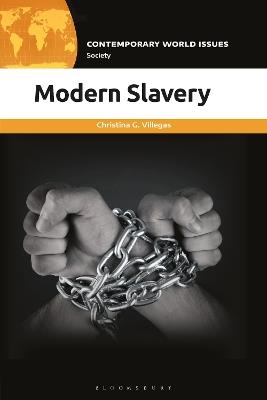 Modern Slavery: A Reference Handbook - Christina G. Villegas - cover