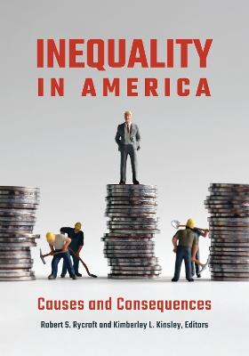 Inequality in America: Causes and Consequences - cover