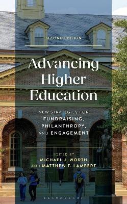 Advancing Higher Education: New Strategies for Fundraising, Philanthropy, and Engagement - cover