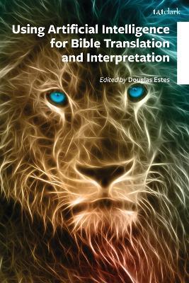 Artificial Intelligence for Bible Translation and Interpretation - cover