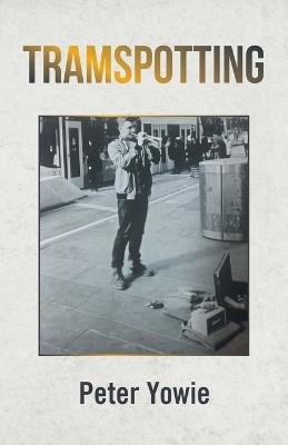 Tramspotting - Peter Yowie - cover