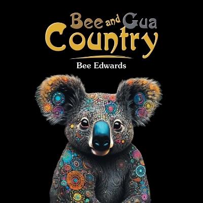 Bee and Gua Country - Bee Edwards - cover