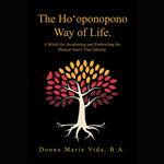 The Ho‘Oponopono Way of Life
