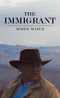 The Immigrant - Mirek Mazur - cover