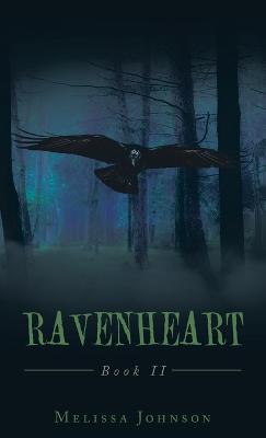 Ravenheart: Book Ii - Melissa Johnson - cover