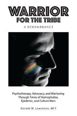 Warrior for the Tribe: A Remembrance - Ronald W Lawrence Mft - cover