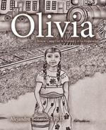 Olivia: Boxcar-Camp Girl & Visionary of La Hispanidad