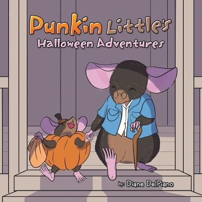 Punkin Little's Halloween Adventures - Diane Delpiano - cover