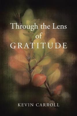 Through the Lens of Gratitude - Kevin Carroll - cover