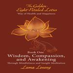 Book One: Wisdom, Compassion, and Awakening