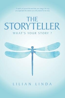 The Storyteller: What's Your Story ? - Lilian Linda - cover