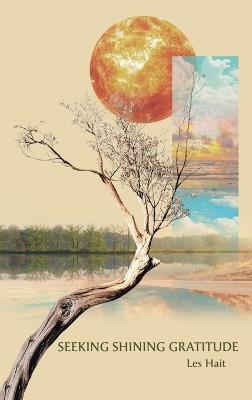 Seeking Shining Gratitude - Les Hait - cover