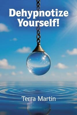 Dehypnotize yourself! - Terra Martin - cover