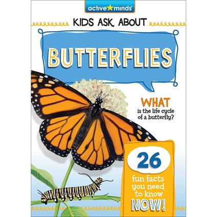 Active Minds Kids Ask About Butterflies