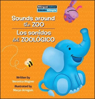Sounds Around the Zoo / Los Sonidos del Zoológico - Veronica Wagner - cover