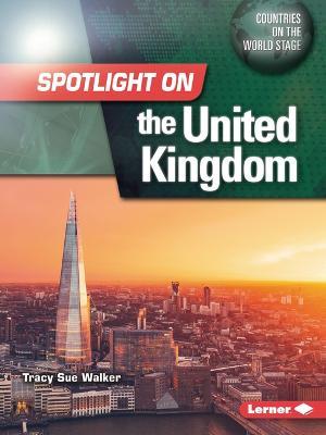 Spotlight on the United Kingdom - Tracy Sue Walker - cover