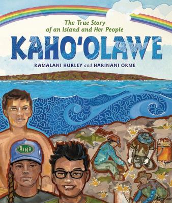 Kaho?olawe: The True Story of an Island and Her People - Kamalani Hurley - cover