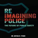Reimagining Police