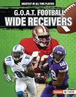 G.O.A.T. Football Wide Receivers