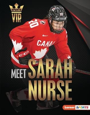 Meet Sarah Nurse: Olympic Hockey Superstar - Margaret J Goldstein - cover