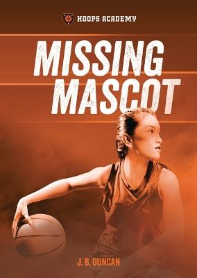 Missing Mascot - J. B. Duncan - cover