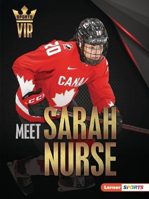 Meet Sarah Nurse: Olympic Hockey Superstar - Margaret J Goldstein - cover