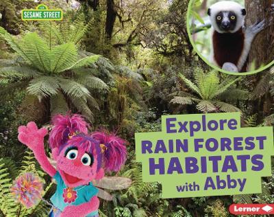 Explore Rain Forest Habitats with Abby - Charlotte Reed - cover