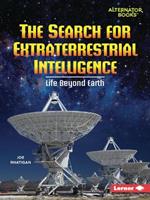 The Search for Extraterrestrial Intelligence: Life Beyond Earth