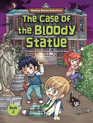 The Case of the Bloody Statue: Book 2 - Chi-hyeon Ahn - cover
