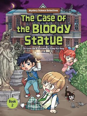 The Case of the Bloody Statue: Book 2 - Chi-hyeon Ahn - cover