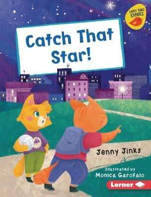 Catch That Star! - Jenny Jinks - cover
