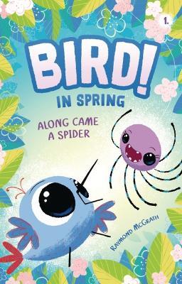 Along Came a Spider: In Spring (Book 1) - Raymond McGrath - cover