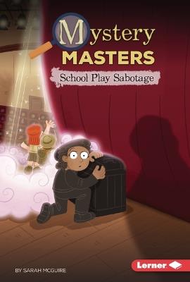 School Play Sabotage - Sarah McGuire - cover