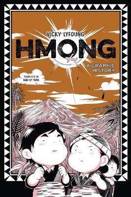 Hmong: A Graphic History - Vicky Lyfoung - cover