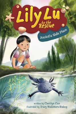 Axolotl's Safe Place - Cherilyn Chin - cover