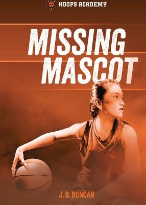 Missing Mascot - J. B. Duncan - cover