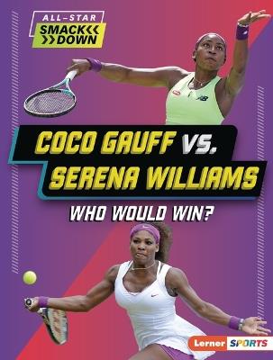Coco Gauff vs. Serena Williams: Who Would Win? - Yolanda Ridge - cover