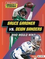 Sauce Gardner vs. Deion Sanders: Who Would Win?